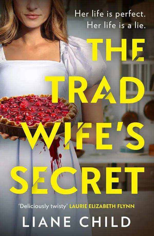 The Trad Wife’s Secret