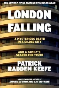 London Falling by Patrick Radden Keefe