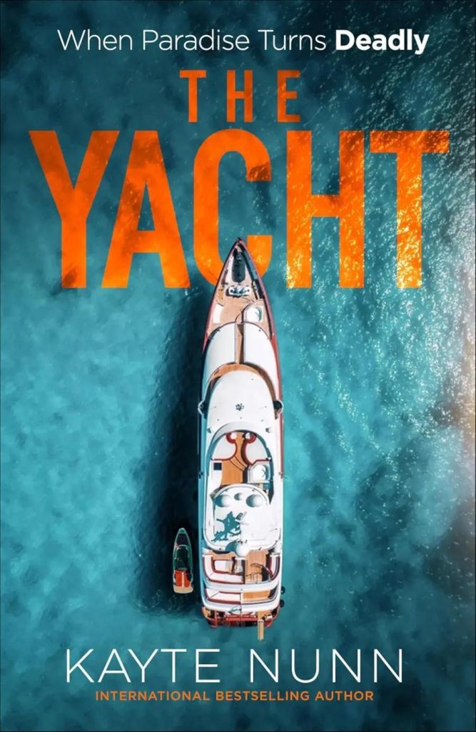 The Yacht by Kayte Nunn