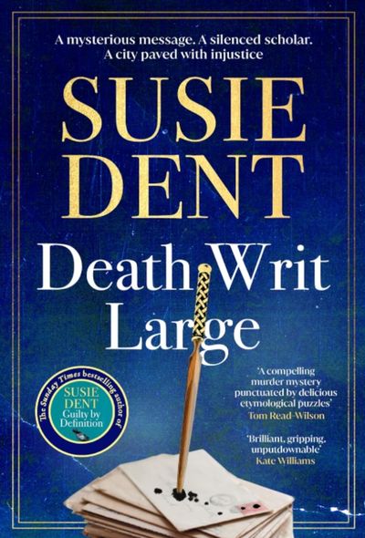 Death Writ Large by Susie Dent