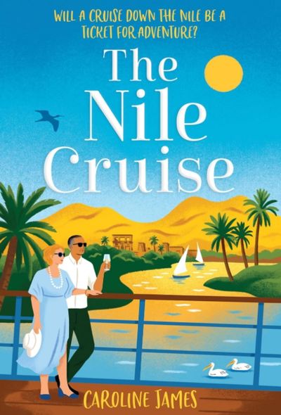 The Nile Cruise by Caroline James