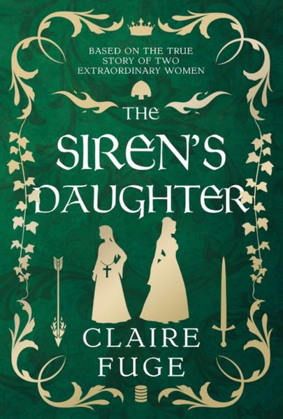 The Sirens Daughter by Claire Fuge